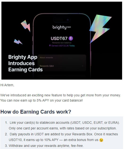Brighty App Introduces Earning Cards: link to USDT/USDC/EURT/EURA, daily payouts to Rewards Box; до 5% APY на остаток, до 10% APY на накопленный rewards box (≥10 USDT)